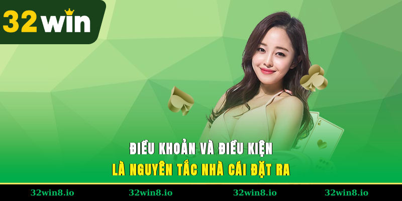 Điều khoản và điều kiện là nguyên tắc nhà cái đặt ra