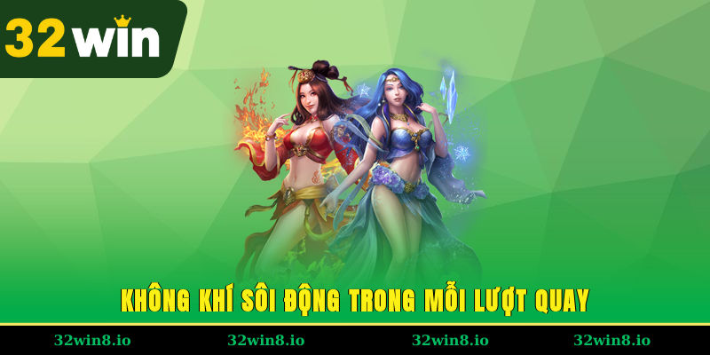 Không khí sôi động trong mỗi lượt quay