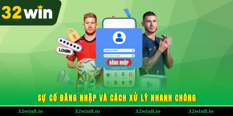 Sự cố đăng nhập và cách xử lý nhanh chóng